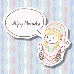 Lollipop Mazurka