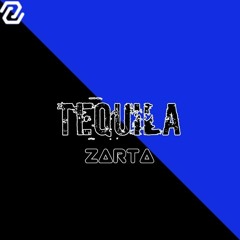 ZARTA - Tequila [Extended Mix]