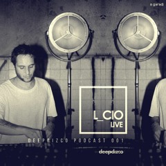 Deepdizco Podcast 001: L_CIO