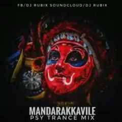 MANDARAKAAVILE PSY TRANCE | (ORIGINAL MIX) dj RuBiX