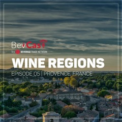 Provence,France - Wine Regions Episode #05