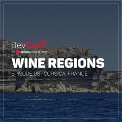 Corsica, France - Wine Regions Episode #08