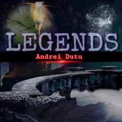 Andrei Dutu - Legends