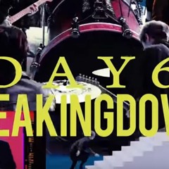 DAY6 - Breaking Down (emo ver.)