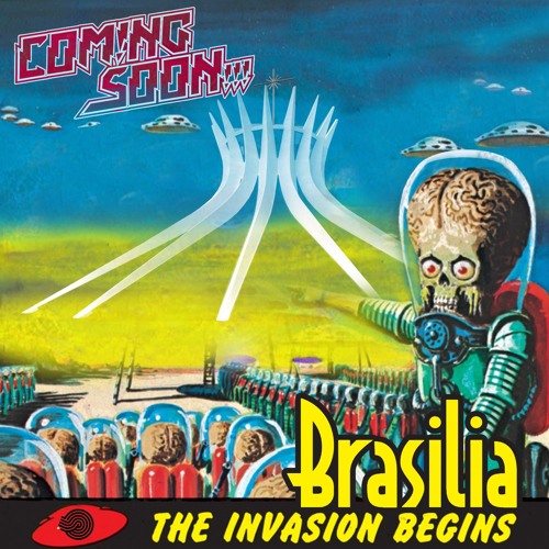 Coming Soon!!! - Brasilia (OUT NOW!!!)