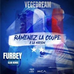 RAMENEZ LA COUPE A LA MAISON (FURBEY CLUB REMIX)