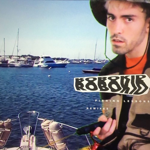 Robokid - Fishing Lessons (Ruely Remix)