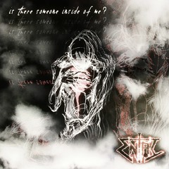 is there someone inside of me?