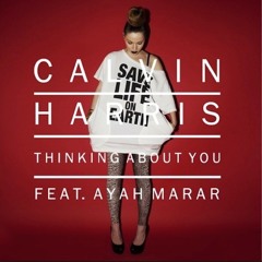 Calvin Harris feat. Ayah Marar - Thinking About You (5oh8 Remix)