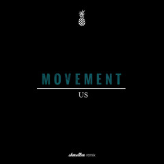 Movement Us (Shmallen Remix)