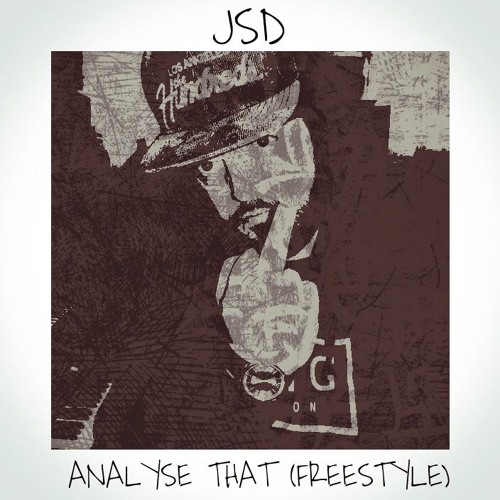 JSD - Analyse That (Freestyle)