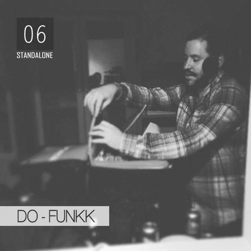 Standalone Mix Series Vol. 06 - Do-Funkk