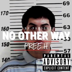 No Other Way Prod. JayQonthebeat