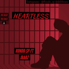 Rondo SP Ft Jbarz - Heartless