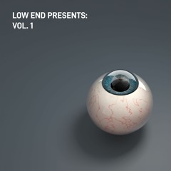 Low End Presents: Vol.1 (Preview) [OUTNOW]