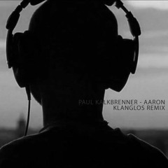 Paul Kalkbrenner - Aaron (Klanglos Remix)