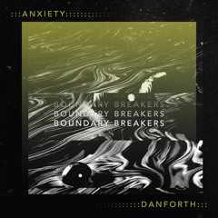 Danforth - Anxiety