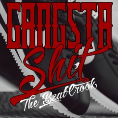 Gangsta Shit - TheBeatCrook