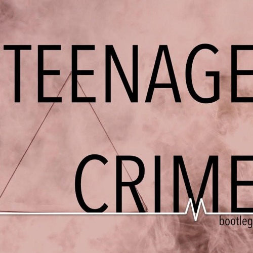 Teenage Crime (Bootleg)