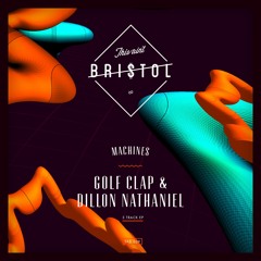 Golf Clap & Dillon Nathaniel feat. Mc Flipside - Machines (Original Mix)