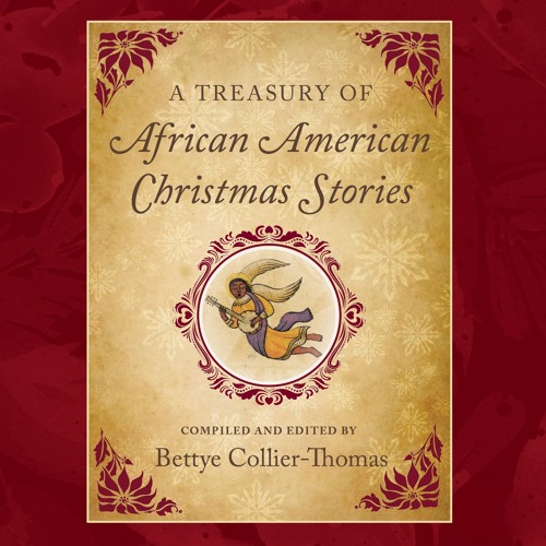 A Selection From A Treasury Of African American Christmas Stories By 