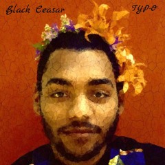 "Black Ceasar"
