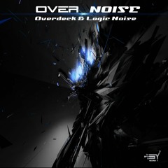 Overdeck & Logic Noise - OverNoise (Sample)