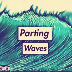 Parting Waves (prod. Xtravulous)