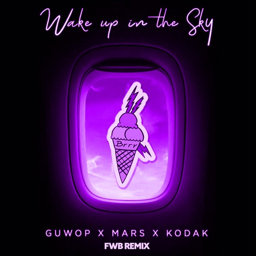 Stream Gucci Mane, Bruno Mars & Kodak Black - Wake Up In The Sky (FWB  Remix) by DJ FWB | Listen online for free on SoundCloud