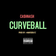 Cash Nash - Curveball ( Prod By. Marsbeatz )