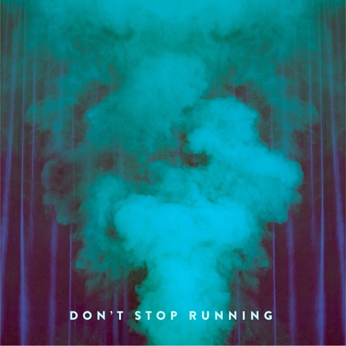 Don't Stop Running
