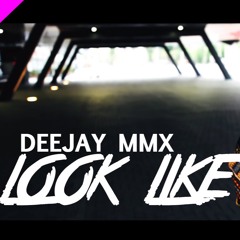 Grizzy X M Dargg - Look Like You (Deejay MMX Djembé Edit)