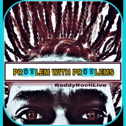 PROBLEMS WITH PROBLEMS