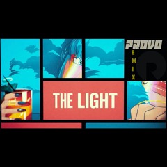 Provo - The Light [Remix]