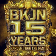 BKJN 15 YEARS - Harder Than The Rest Warm-Up