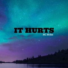 IT HURTS - MC Midas