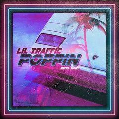 Noize & Lil Traffic - Poppin