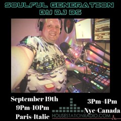 SOULFUL GENERATION BY DJ DS (FRANCE)ON HOUSESTATIONRADIO SEPTEMBER 19TH  2018