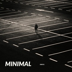 Minimal(prod. Riddick X Beats)