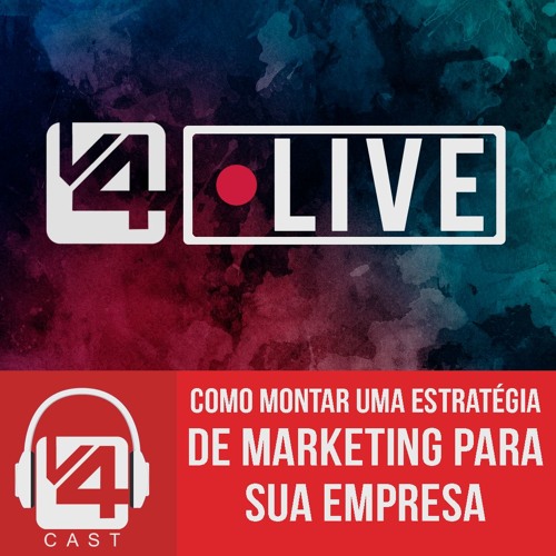 Stream V4 What's Up!? - Como montar uma ESTRATÉGIA de MARKETING para a ...