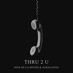 THRU 2 U