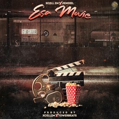 Esa Movie -Xcell ZM Ft Jendiel