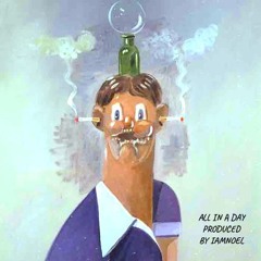 All In A Day [Prod. by IAMNOEL]