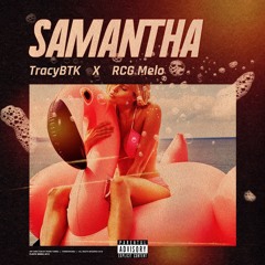 SAMANTHA FEAT: RCG MELO