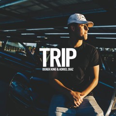 Ella Mai ~ Trip (Derek King & Adriel Diaz Cover/Remix)
