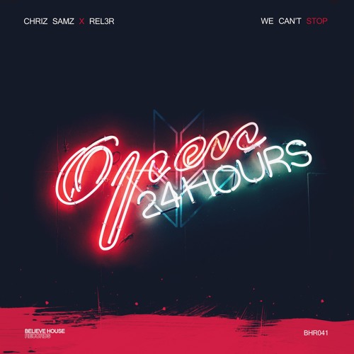 Chriz Samz x Rel3r - We Can't Stop