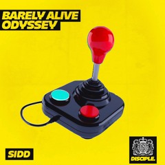 Barely Alive - Odyssey [Sidd Flip]
