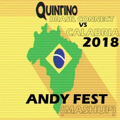 Quintino Ft Enur - Brasil Connect Vs Calabria (Andy Fest Mashup)