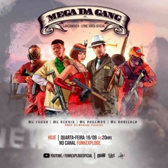 MEGA DA GANG 03 - MC Fahah , MC Dennin, MC Bobiloco, & MC Pokemon {dj Marcus vinicius ]2018