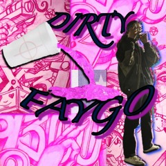 DIRTY FAYGO (prod. $egador)